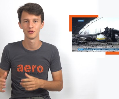 Ende der Antonov An-225, russische Luftfahrt in der Krise und abgestürzte Boeing 737